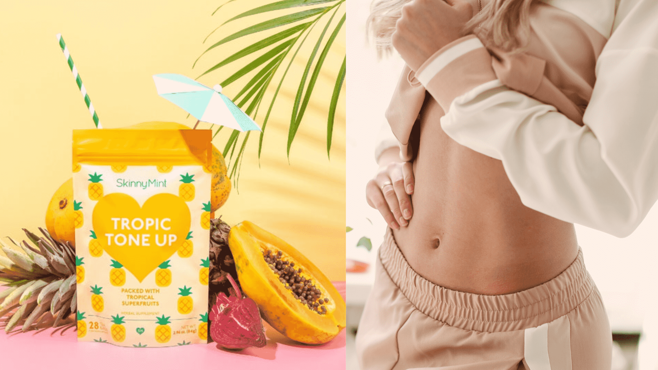 Tropic Tone Up next to a woman with a flat stomach after bloating has been reduced.
